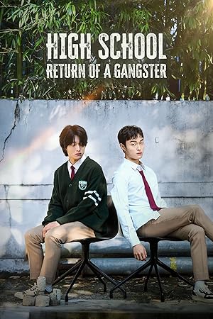 High School Return Of A Gangster นักเลงซ่าส์ท้าวัยเรียน (2024)