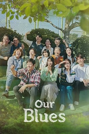 Our Blues เวลาสีฟ้าหม่น (2022) Netflix