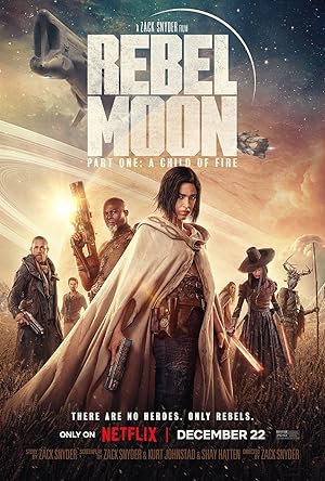 Rebel Moon - Part One  A Child of Fire เรเบลมูน ภาค 1  บุตรแห่งเปลวไฟ (2023) NETFLIX